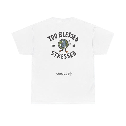 Too blessed to be stressed